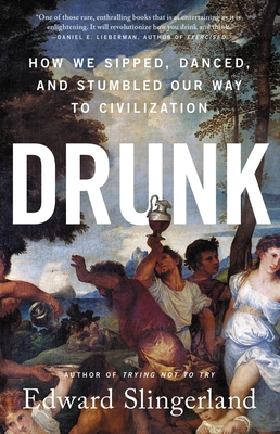 Book cover of Drunk by Edward Slingerland