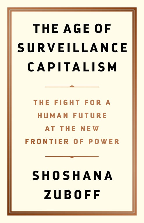 Book cover of The Age of Surveillance Capitalism by Shoshana Zuboff