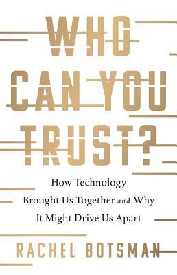 Book cover of Who Can You Trust? by Rachel Botsman