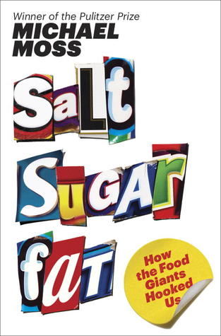 Book cover of Salt Sugar Fat by Michael Moss