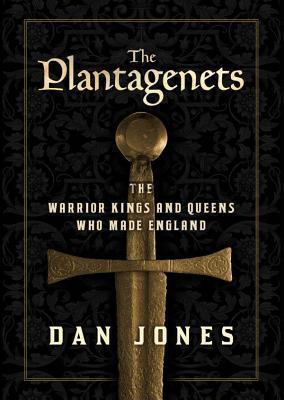 Book cover of The Plantagenets by Dan Jones