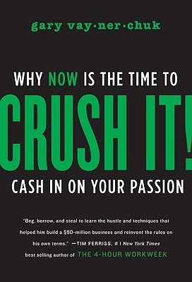 Book cover of Crushing it! by Gary Vaynerchuk