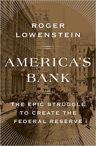 Book cover of America’s Bank by Roger Lowenstein