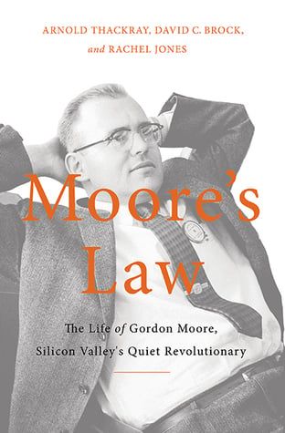 Book cover of Moore’s Law by Arnold Thackray