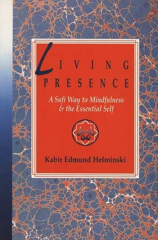 Book cover of Living Presence by Kabir Edmund Helminski