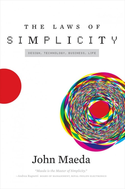 Book cover of The Laws of Simplicity by John Maeda