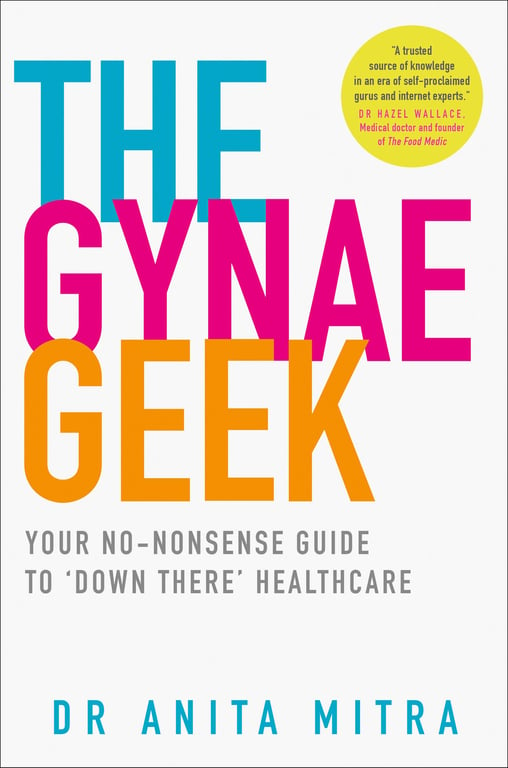 Book cover of The Gynae Geek by Anita Mitra