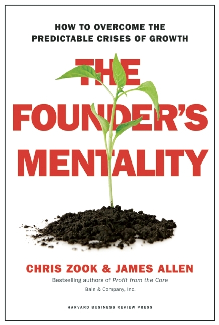 Book cover of The Founder's Mentality by Chris Zook