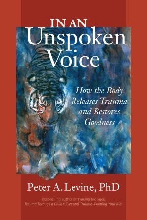 Book cover of In an Unspoken Voice by Peter A. Levine