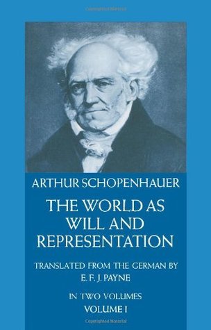 Book cover of The World as Will and Representation, Volume I by Arthur Schopenhauer