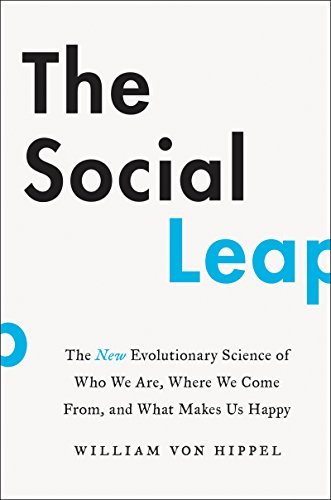 Book cover of The Social Leap by William von Hippel