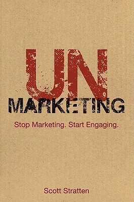 Book cover of UnMarketing by Scott Stratten