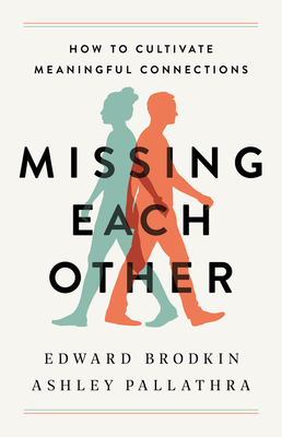 Book cover of Missing Each Other by Edward Brodkin