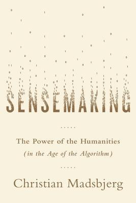 Book cover of Sensemaking by Christian Madsbjerg