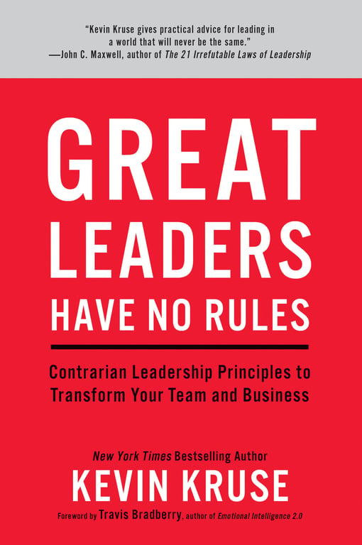 Book cover of Great Leaders Have No Rules by Kevin Kruse