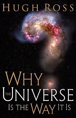 Why the Universe Is the Way It Is cover