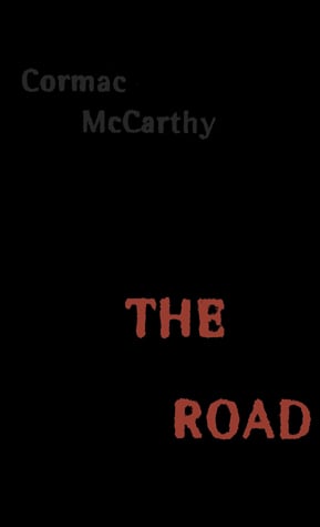 Book cover of The Road by Cormac McCarthy