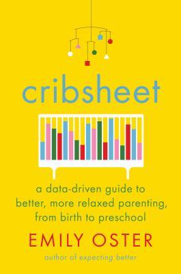 Book cover of Cribsheet by Emily Oster