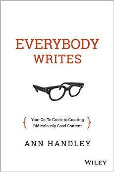 Book cover of Everybody Writes by Ann Handley