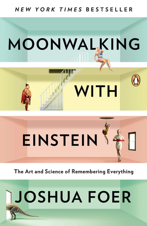 Book cover of Moonwalking with Einstein by Joshua Foer