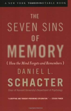 Book cover of The Seven Sins of Memory by Daniel L. Schacter