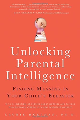 Book cover of Unlocking Parental Intelligence by Laurie Hollman