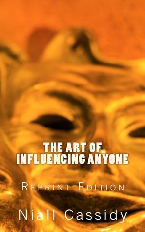 The Art of Influencing Anyone cover