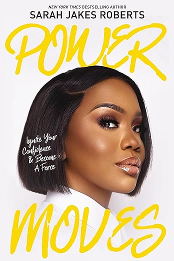 Book cover of Power Moves by Sarah Jakes Roberts