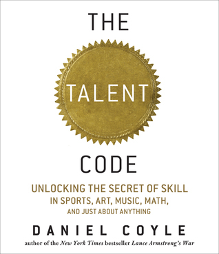 Book cover of The Talent Code by Daniel Coyle