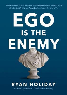 Book cover of Ego is the Enemy by Ryan Holiday