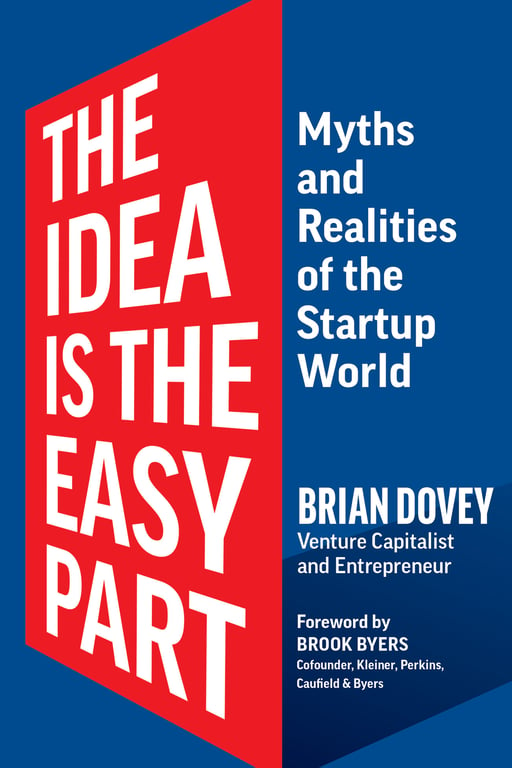 Book cover of The Idea Is the Easy Part by Brian Dovey