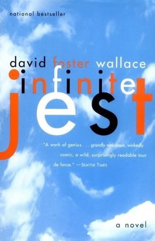 Book cover of Infinite Jest by David Foster Wallace