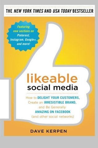 Book cover of Likeable Social Media by Dave Kerpen