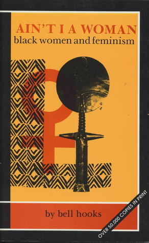 Book cover of Ain’t I a Woman by bell hooks