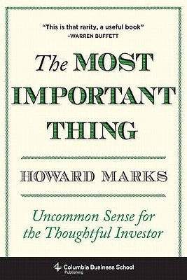 Book cover of The Most Important Thing by Howard Marks