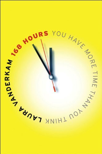 Book cover of 168 Hours by Laura Vanderkam