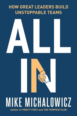 Book cover of All In by Mike Michalowicz