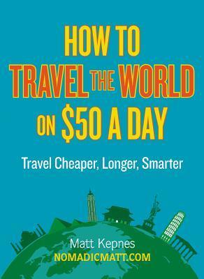 How to Travel the World on $50 a Day cover