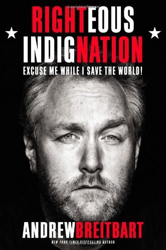 Book cover of Righteous Indignation by Andrew Breitbart