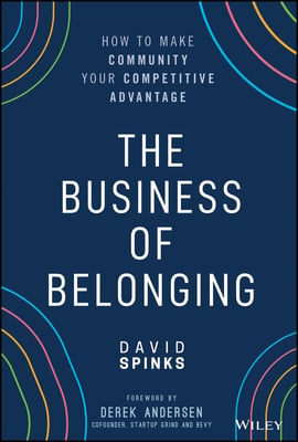 Book cover of The Business of Belonging by David Spinks