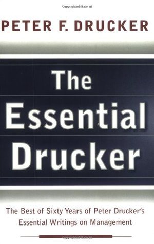 Book cover of The Essential Drucker by Peter Drucker