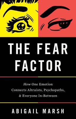 Book cover of The Fear Factor by Abigail Marsh