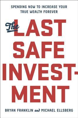 Book cover of The Last Safe Investment by Bryan Franklin