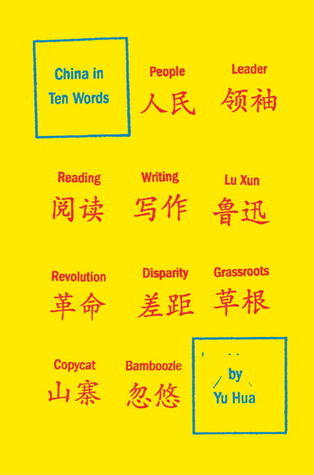 Book cover of China In Ten Words by Yu Hua