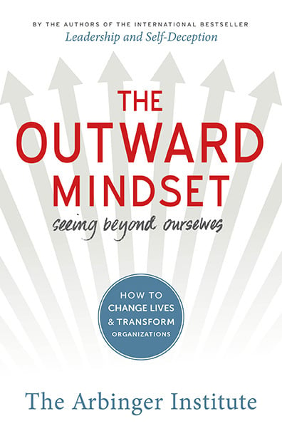 Book cover of The Outward Mindset by The Arbinger Institute