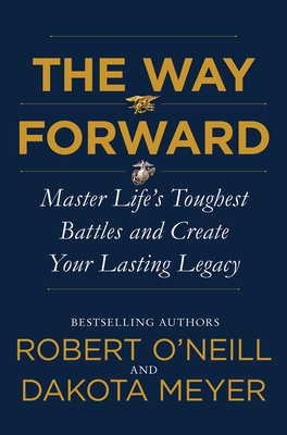 Book cover of The Way Forward by Dakota Meyer