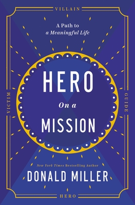 Book cover of Hero on a Mission by Donald Miller