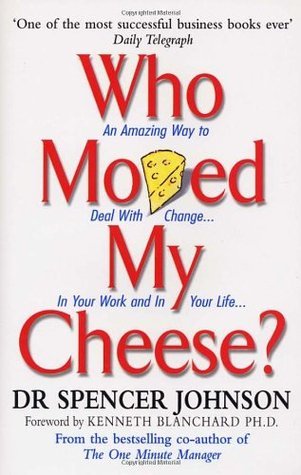 Book cover of Who Moved My Cheese? by Spencer Johnson