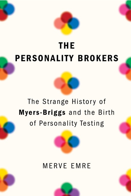 Book cover of The Personality Brokers by Merve Emre