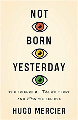 Book cover of Not Born Yesterday by Hugo Mercier